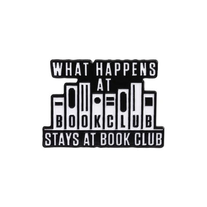 Add this My Cutesy Era black and white book pin to your bookworm collection—featuring “What happens at book club stays at book club” with “book club” spelled out in book spines.