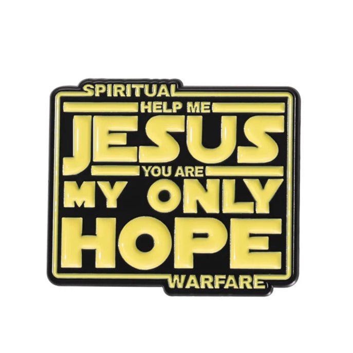 A rectangular Bible pin features bold yellow text on a black background that reads: Spiritual warfare. Help me Jesus. You are my only hope.