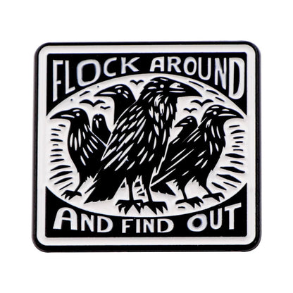 Add major spooky vibes to your space with this Kiss Me Later design: a black and white illustration of five crows surrounded by the bold, stylized text “FLOCK AROUND AND FIND OUT.”.