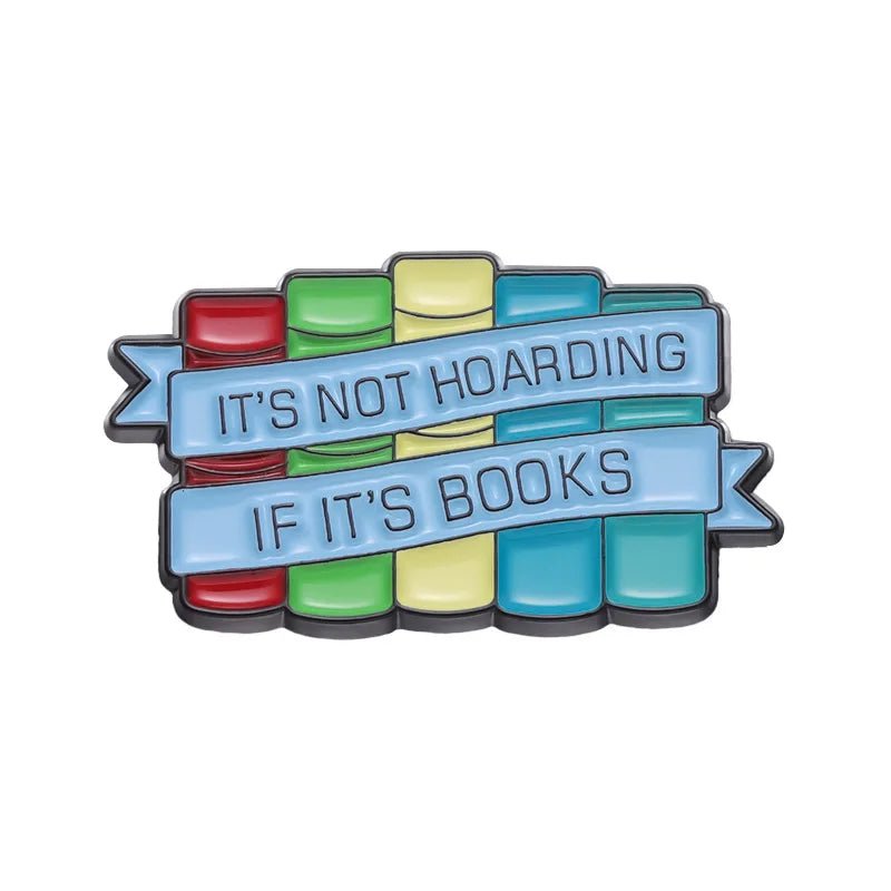 The "It's Not Hoarding If It's Books" enamel pin by My Cutesy Era features stacked red, green, yellow, and blue books with a blue ribbon—ideal for book pin collectors and book lovers looking for a cute gift.