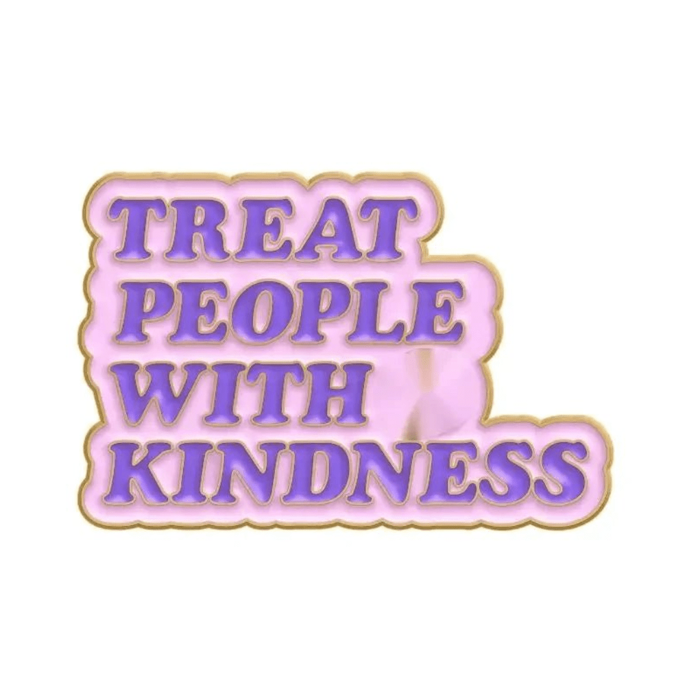Pink and gold enamel pin features bold purple letters saying TREAT PEOPLE WITH KINDNESS—an eye-catching addition to any collection. Enjoy worldwide shipping on this unique accessory!.