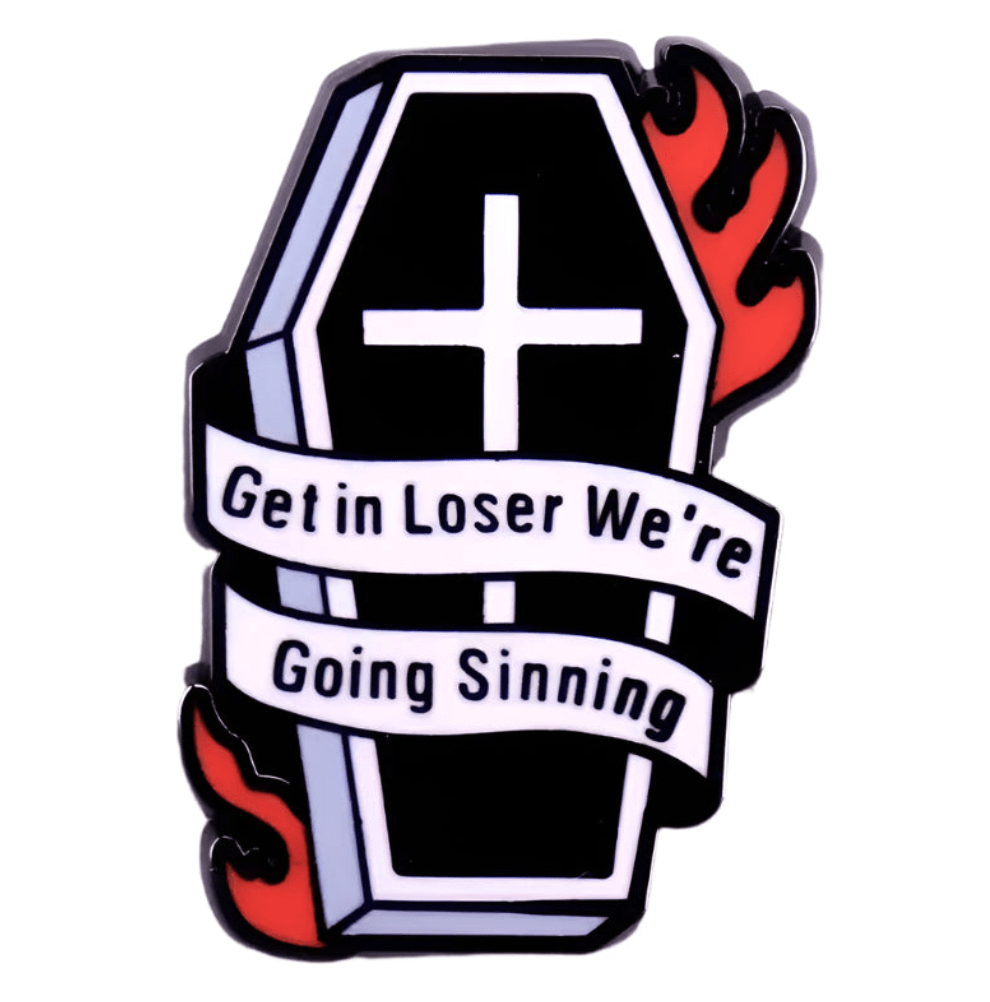 A pin features a black coffin with a white cross, red flames, and a “Get in Loser We’re Going Sinning” banner—perfect to pair with your favorite gothic spider pin for an extra touch of dark style.