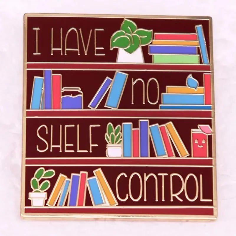 Enamel pin for book lovers features three bookshelves with plants and books. The shelves spell I have no shelf control—a perfect accessory or gift for Romance Readers and book badge collectors.