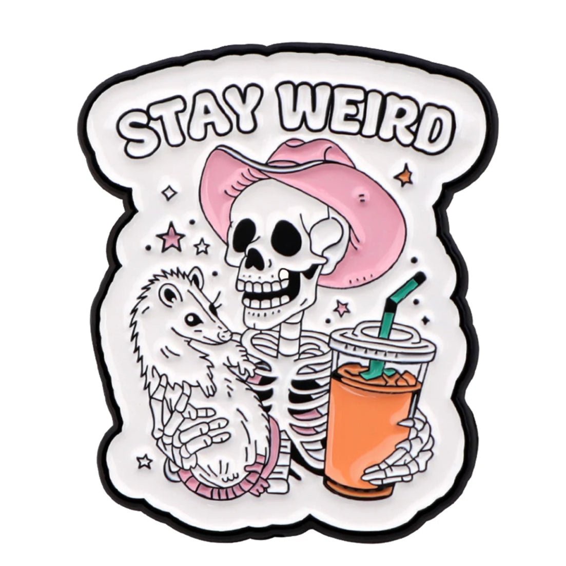 A cartoon skeleton in a pink cowboy hat holds a possum and an orange drink under bold STAY WEIRD text. The white background features small stars. Brand: Kiss Me Later.